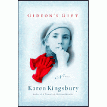 Gideon's Gift By Karen Kingsbury 